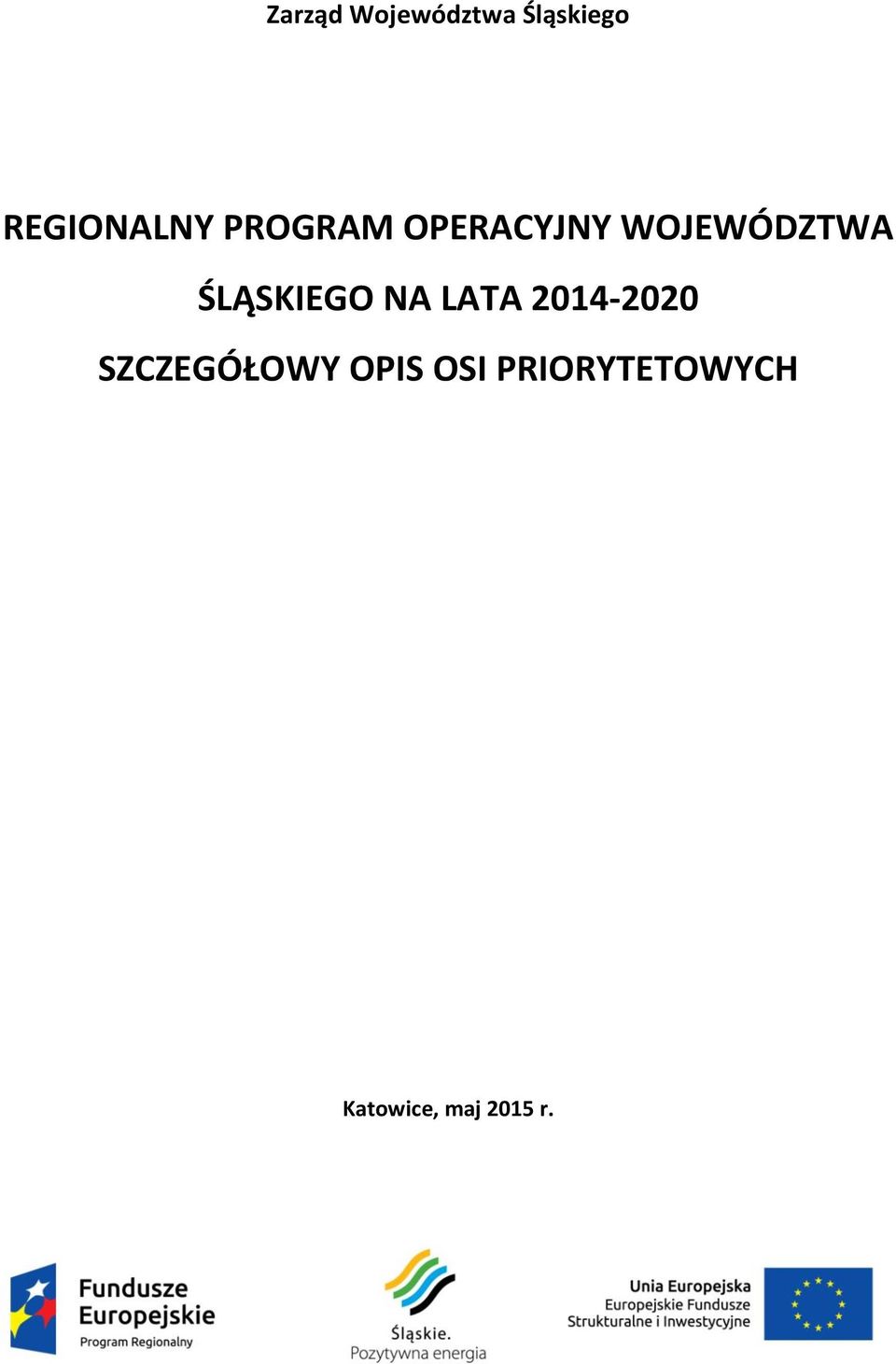 WOJEWÓDZTWA ŚLĄSKIEGO NA LATA 20142020