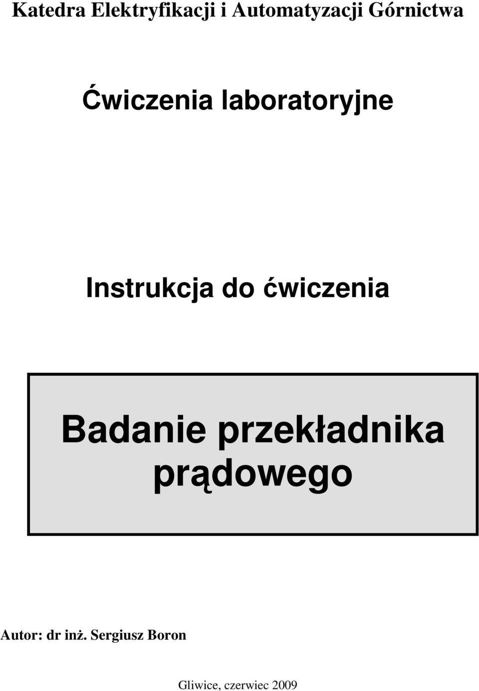 do ćwiczenia Badanie przekładnika prądowego