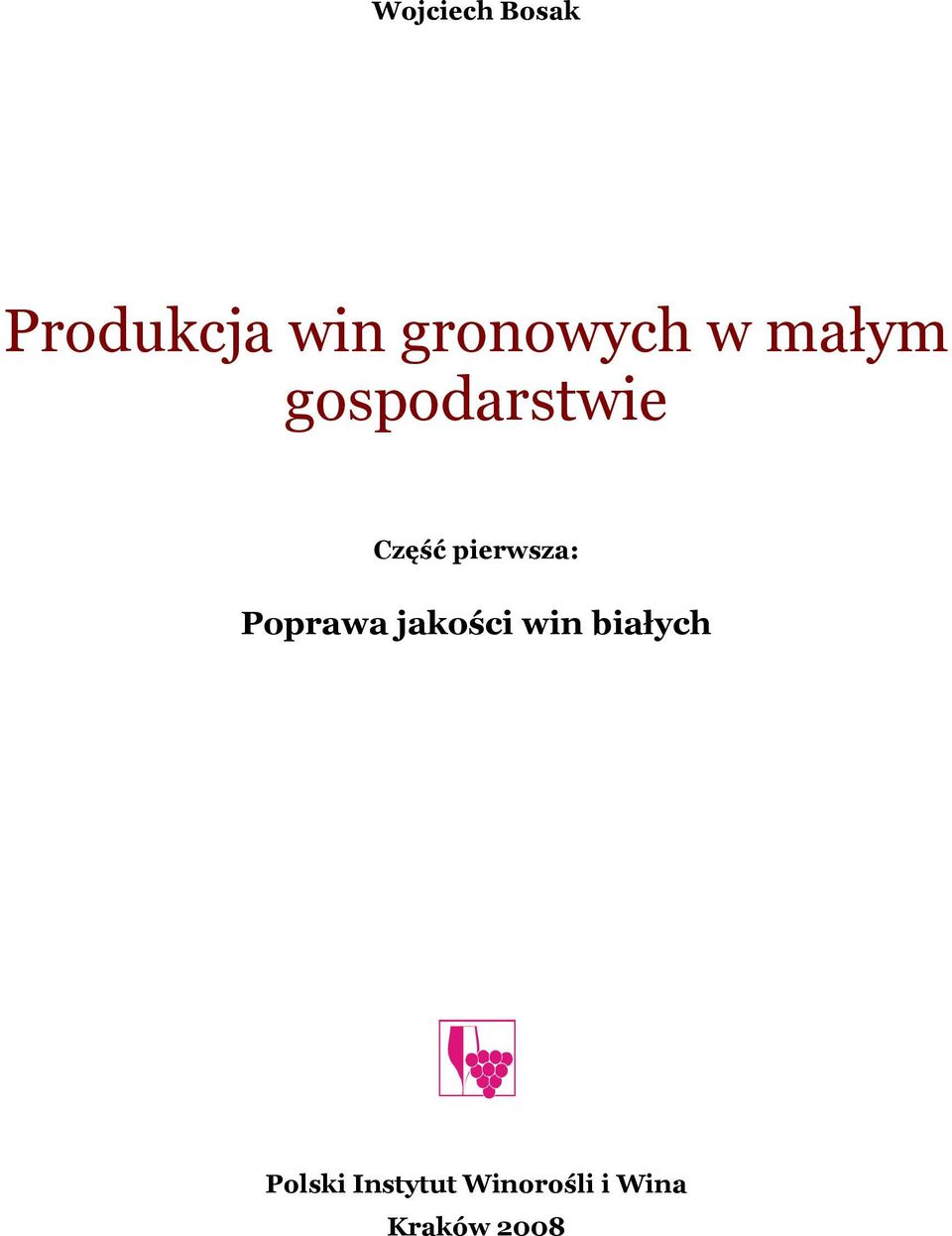 pierwsza: Poprawa jakości win białych