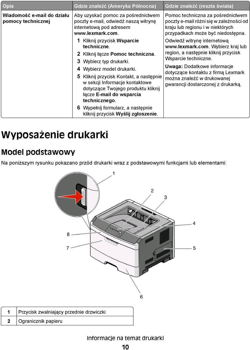 5 Kliknij przycisk Kontakt, a następnie w sekcji Informacje kontaktowe dotyczące Twojego produktu kliknij łącze E-mail do wsparcia technicznego.