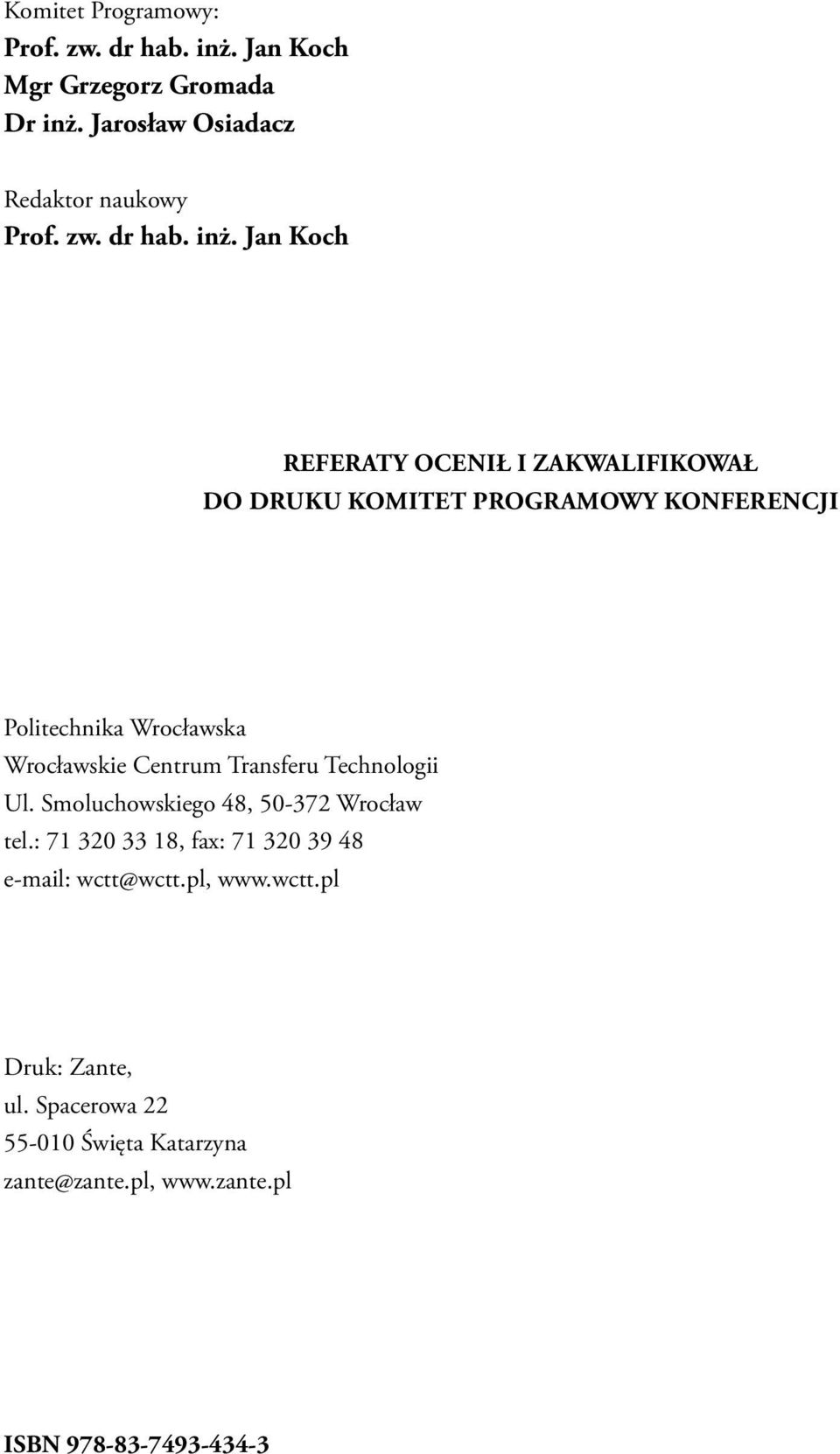 Jarosław Osiadacz Redaktor naukowy Prof. zw. dr hab. inż.