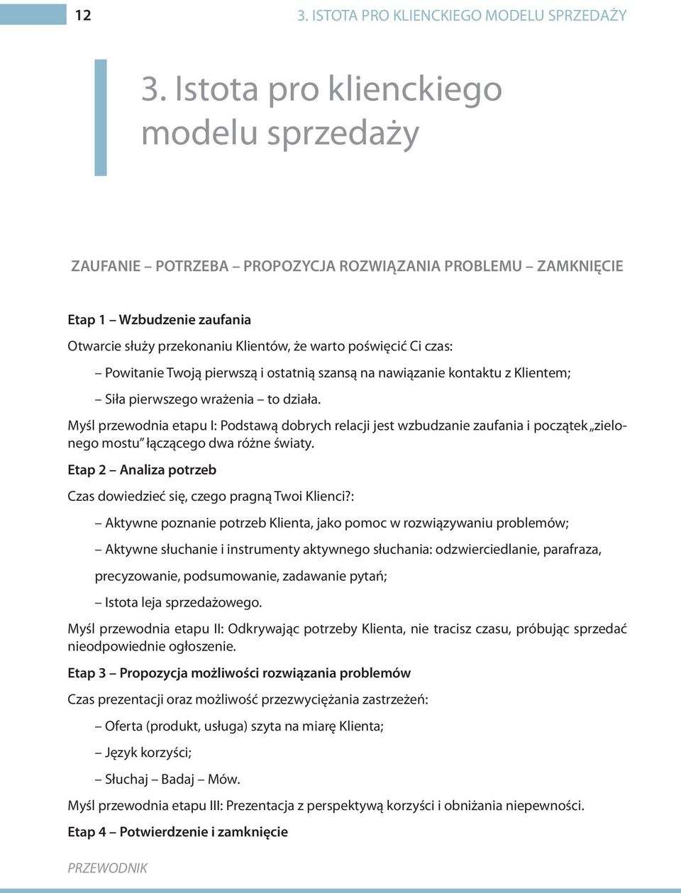 Powitanie Twoją pierwszą i ostatnią szansą na nawiązanie kontaktu z Klientem; Siła pierwszego wrażenia to działa.