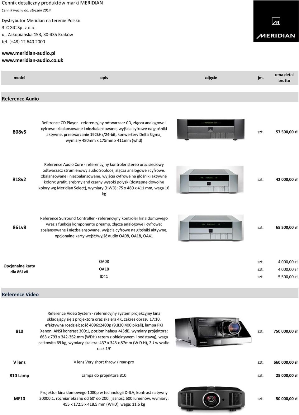 cena detal brutto Reference Audio Reference CD Player - referencyjny odtwarzacz CD, złącza analogowe i 808v5 cyfrowe: zbalansowane i niezbalansowane, wyjścia cyfrowe na głośniki aktywne,