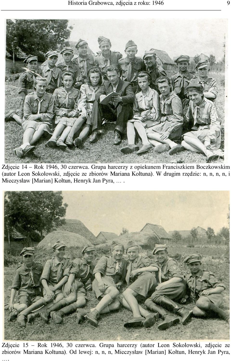 Kołtuna). W drugim rzędzie: n, n, n, n, i Mieczysław [Marian] Kołtun, Henryk Jan Pyra,.