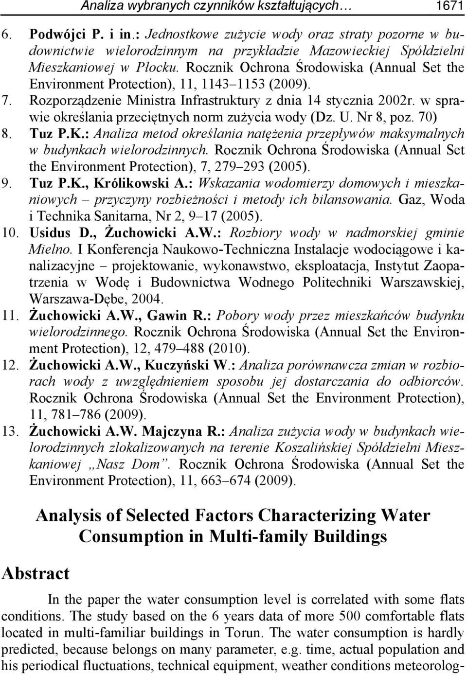 Rocznik Ochrona Środowiska (Annual Set the Environment Protection), 11, 1143 1153 (29). 7. Rozporządzenie Ministra Infrastruktury z dnia 14 stycznia 22r.