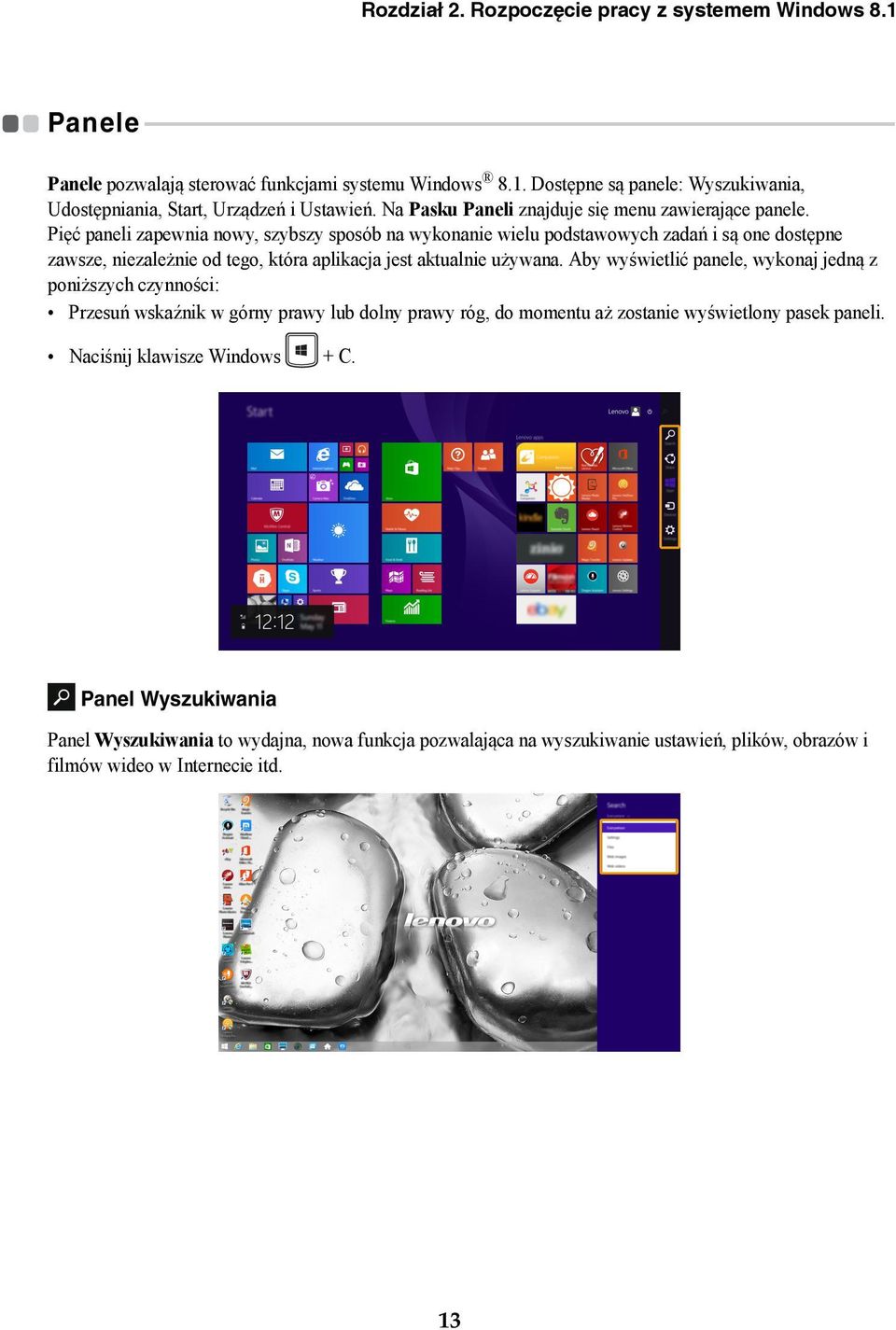 - - - - - - - - - - - - - - - - - - - - - - - - - - - - - - - - - - Panele pozwalają sterować funkcjami systemu Windows 8.1.