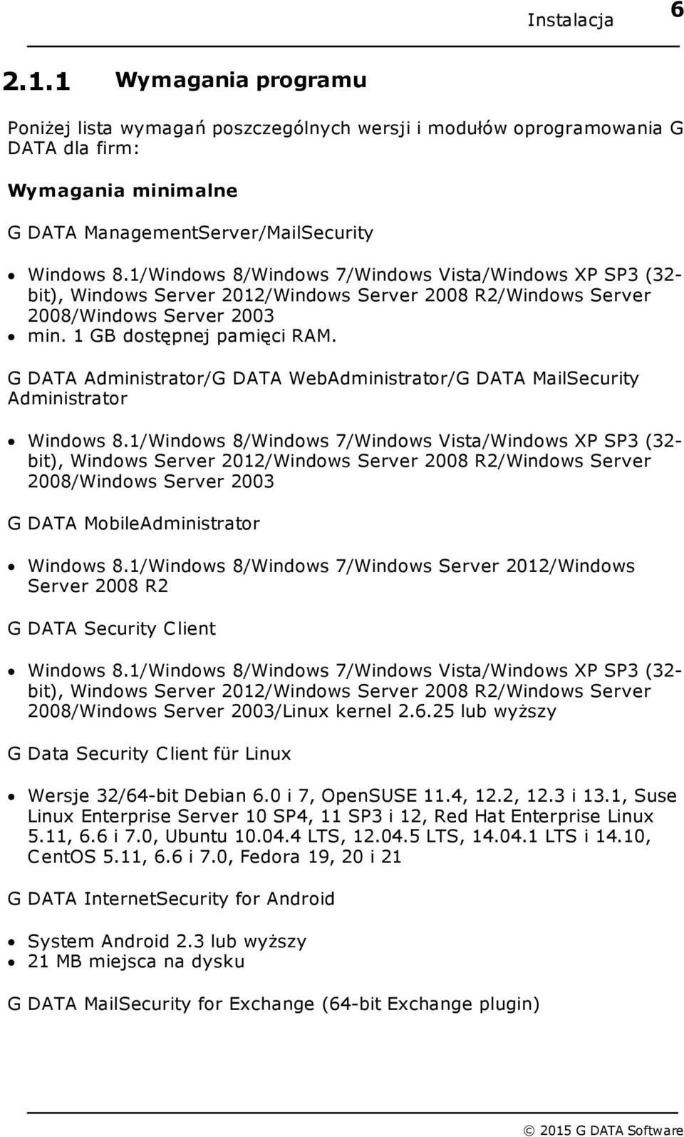 G DATA Administrator/G DATA WebAdministrator/G DATA MailSecurity Administrator Windows 8.