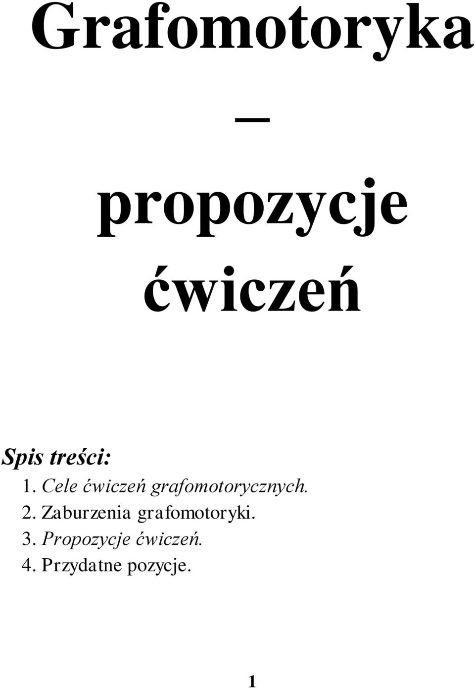 Cele ćwiczeń grafomotorycznych. 2.