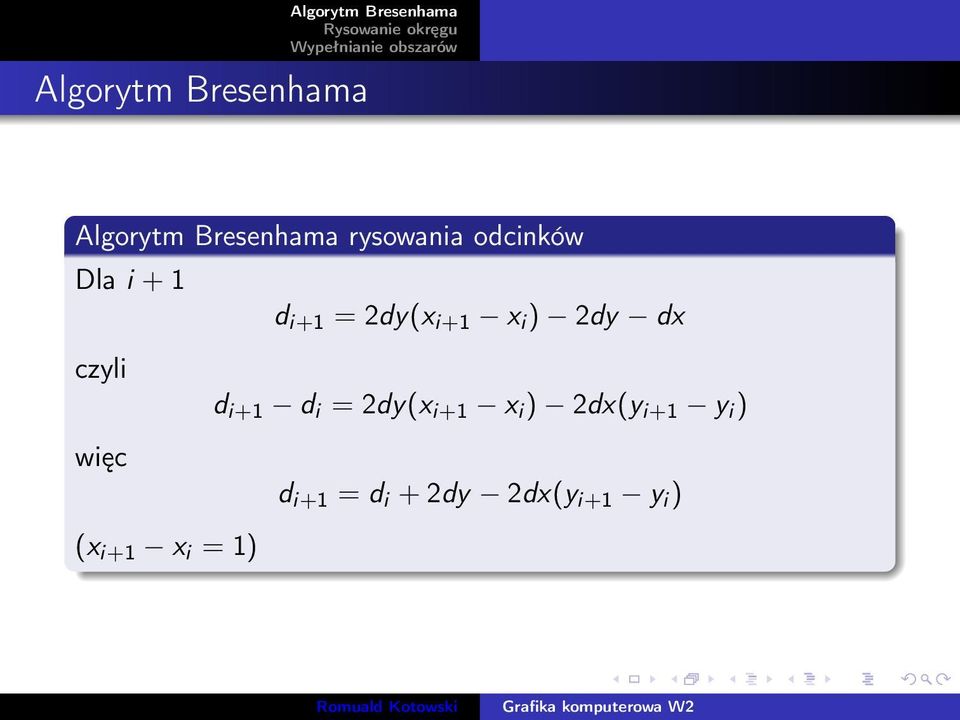 czyli więc d i+1 d i = 2dy(x i+1 x i ) 2dx(y i+1 y