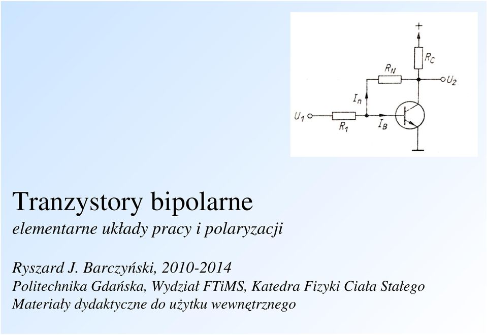 Barczyński, 2010 2014 Politechnika Gdańska,