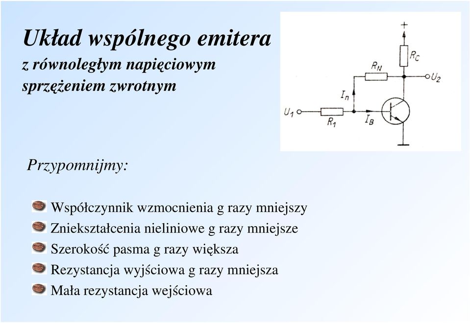 Zniekształcenia nieliniowe g razy mniejsze Szerokość pasma g razy