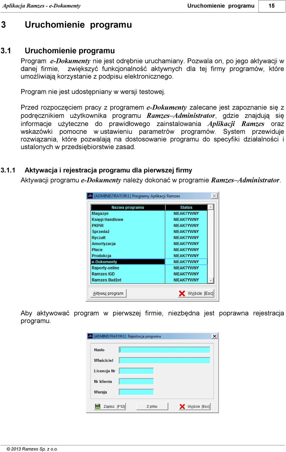 Program nie jest udostępniany w wersji testowej.