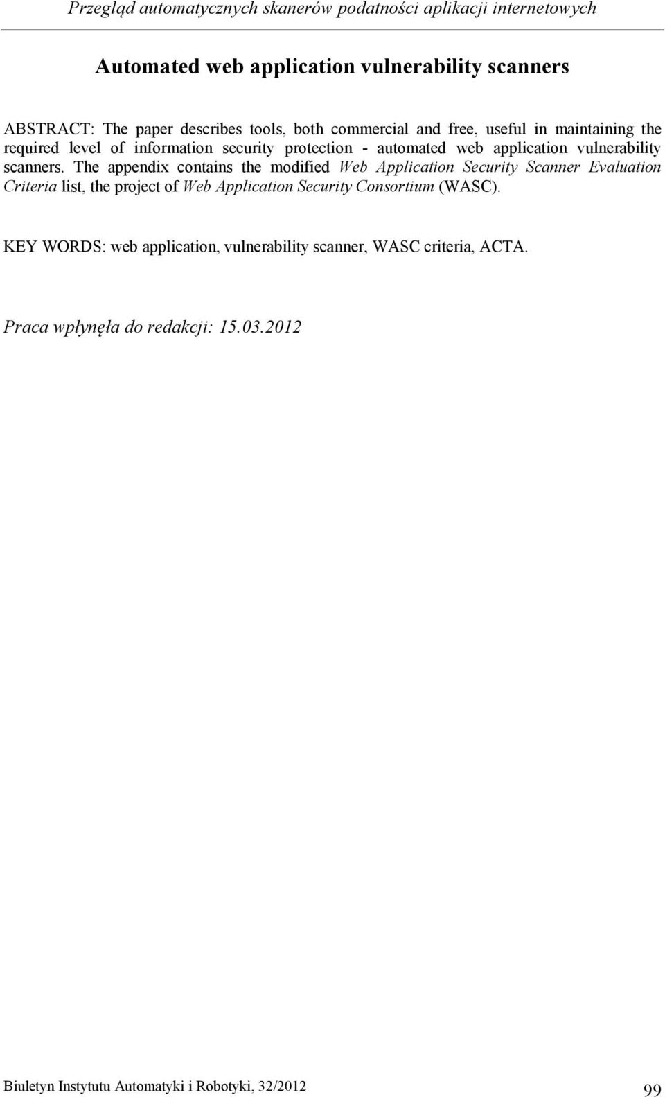 The appendix contains the modified Web Application Security Scanner Evaluation Criteria list, the project of Web Application Security Consortium (WASC).