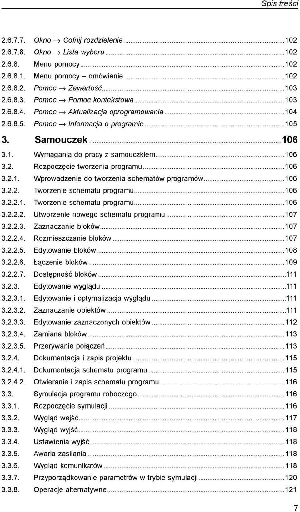 ..106 3.2.1.. Wprowadzenie do tworzenia schematów programów...106 3.2.2.. Tworzenie schematu programu...106 3.2.2.1.. Tworzenie schematu programu...106 3.2.2.2.. Utworzenie nowego schematu programu.