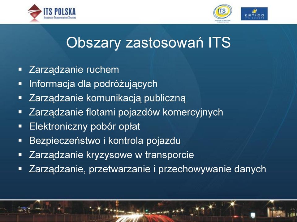 komercyjnych Elektroniczny pobór opłat Bezpieczeństwo i kontrola pojazdu