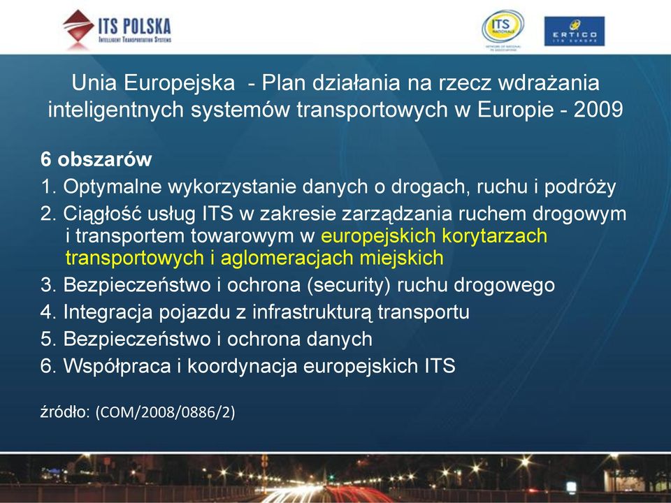 Ciągłość usług ITS w zakresie zarządzania ruchem drogowym i transportem towarowym w europejskich korytarzach transportowych i