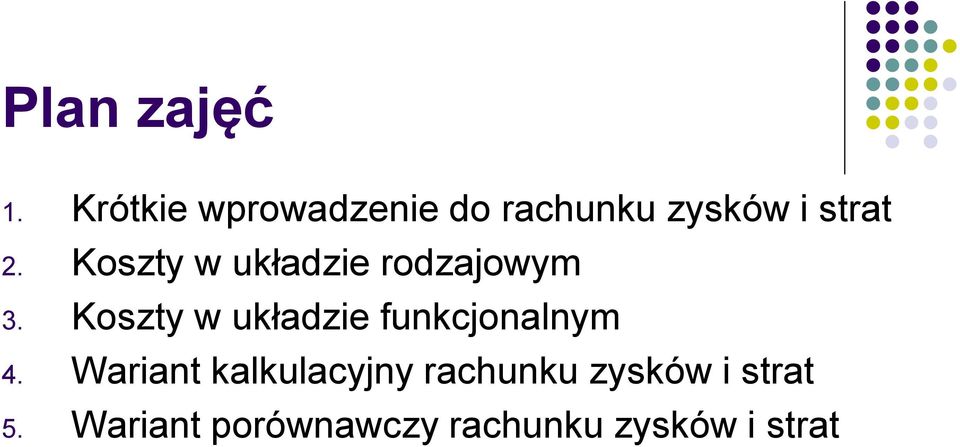 Koszty w układzie rodzajowym 3.