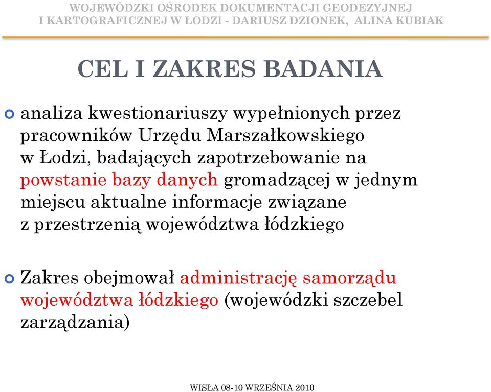 gromadzącej w jednym miejscu aktualne informacje związane z przestrzenią województwa