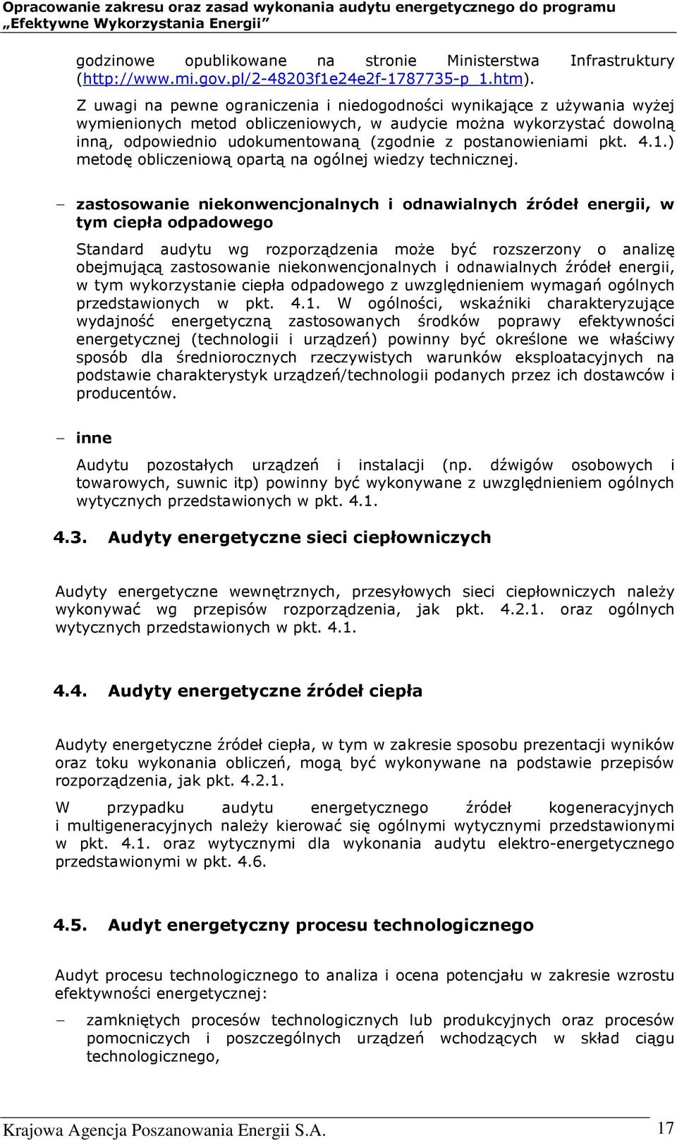 postanowieniami pkt. 4.1.) metodę obliczeniową opartą na ogólnej wiedzy technicznej.