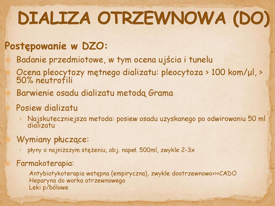 uzyskanego po odwirowaniu 50 ml dializatu Wymiany płuczące: płyny o najniższym stężeniu, obj. napeł.