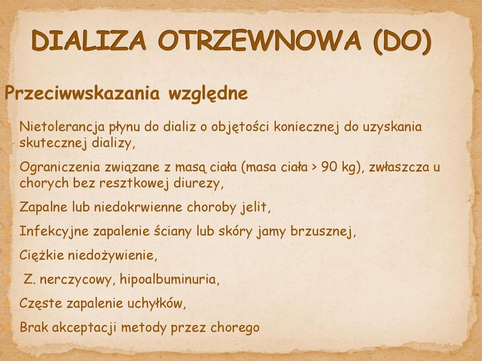 diurezy, Zapalne lub niedokrwienne choroby jelit, Infekcyjne zapalenie ściany lub skóry jamy brzusznej,