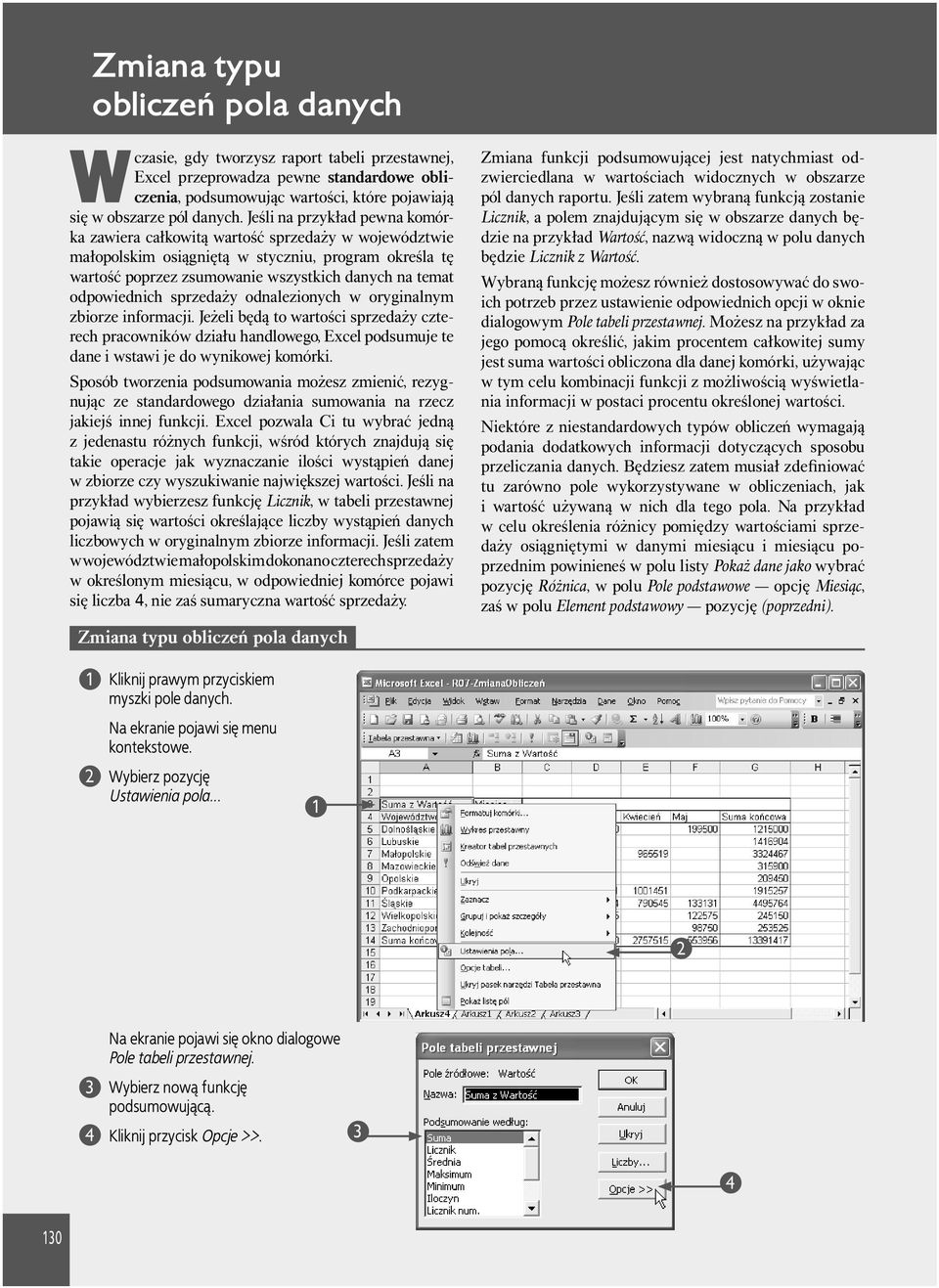 odpowiednich sprzedaży odnalezionych w oryginalnym zbiorze informacji.