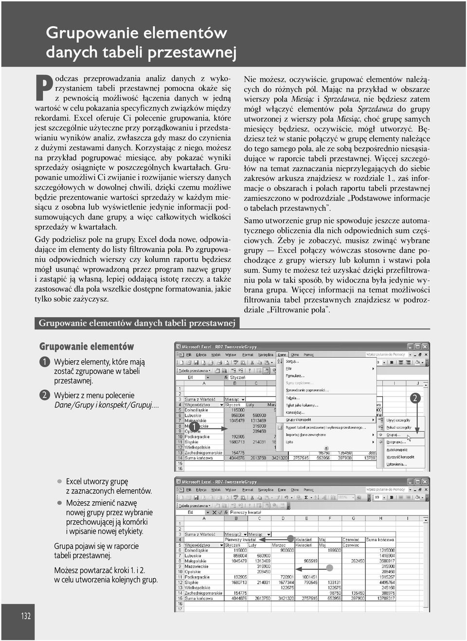 Excel oferuje Ci polecenie grupowania, które jest szczególnie użyteczne przy porządkowaniu i przedstawianiu wyników analiz, zwłaszcza gdy masz do czynienia z dużymi zestawami danych.