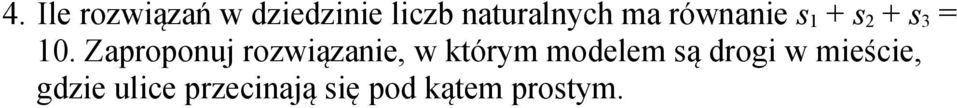 Zaproponuj rozwiązanie, w którym modelem są