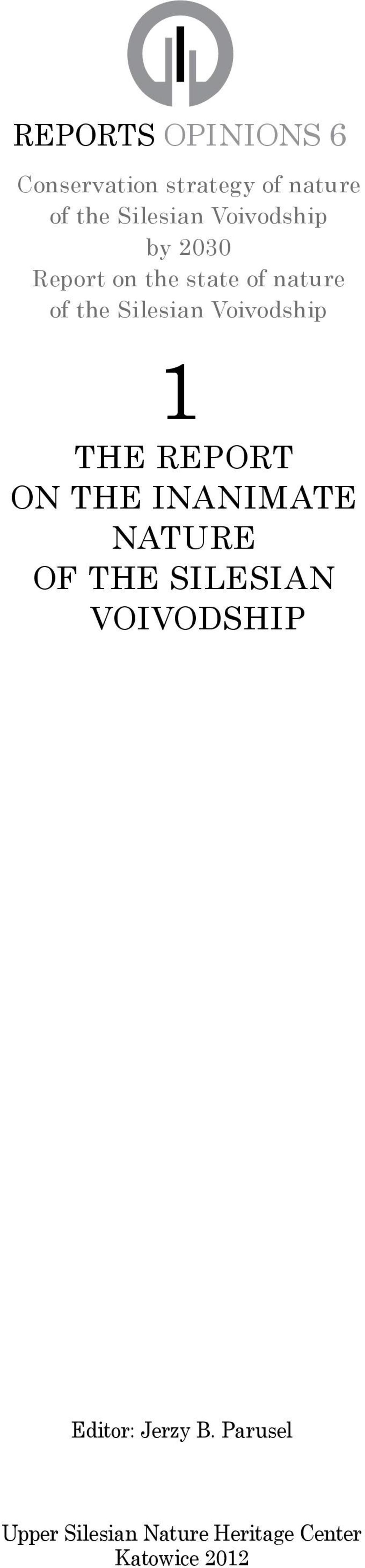 Voivodship 1 The report on the inanimate nature of the Silesian