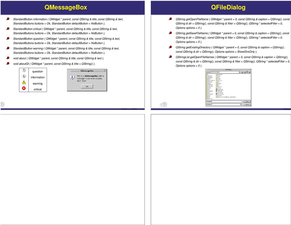 parent, const QString & title, const QString & text, StandardButtons buttons = Ok, StandardButton defaultbutton = NoButton ), StandardButton warning ( QWidget * parent, const QString & title, const