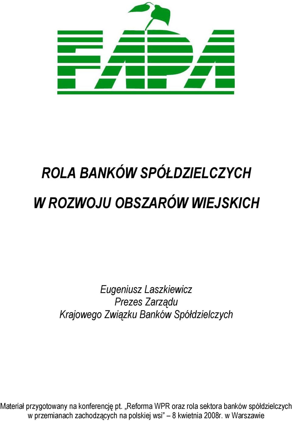 Materiał przygotowany na konferencję pt.