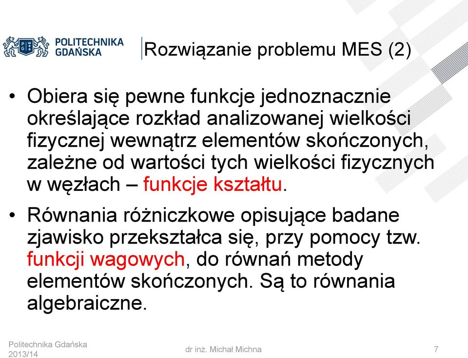 węzłach funkcje kształtu.