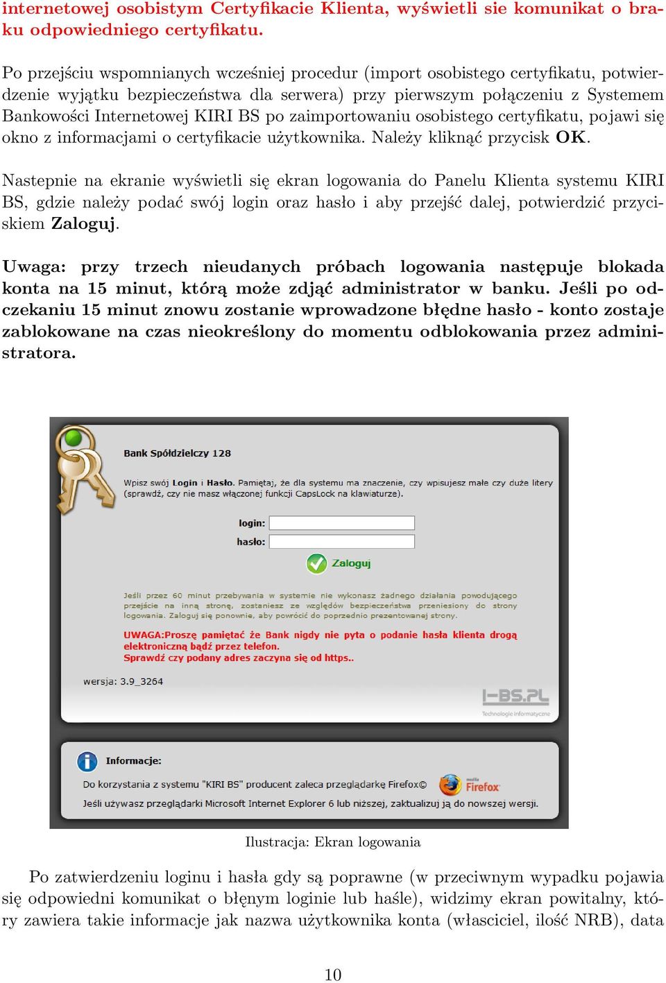 zaimportowaniu osobistego certyfikatu, pojawi się okno z informacjami o certyfikacie użytkownika. Należy kliknąć przycisk OK.