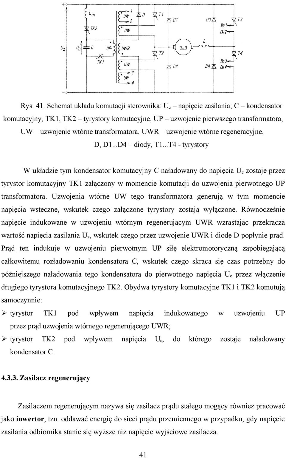 uzwojenie wtórne regeneracyjne, D, D1...D4 diody, T1.