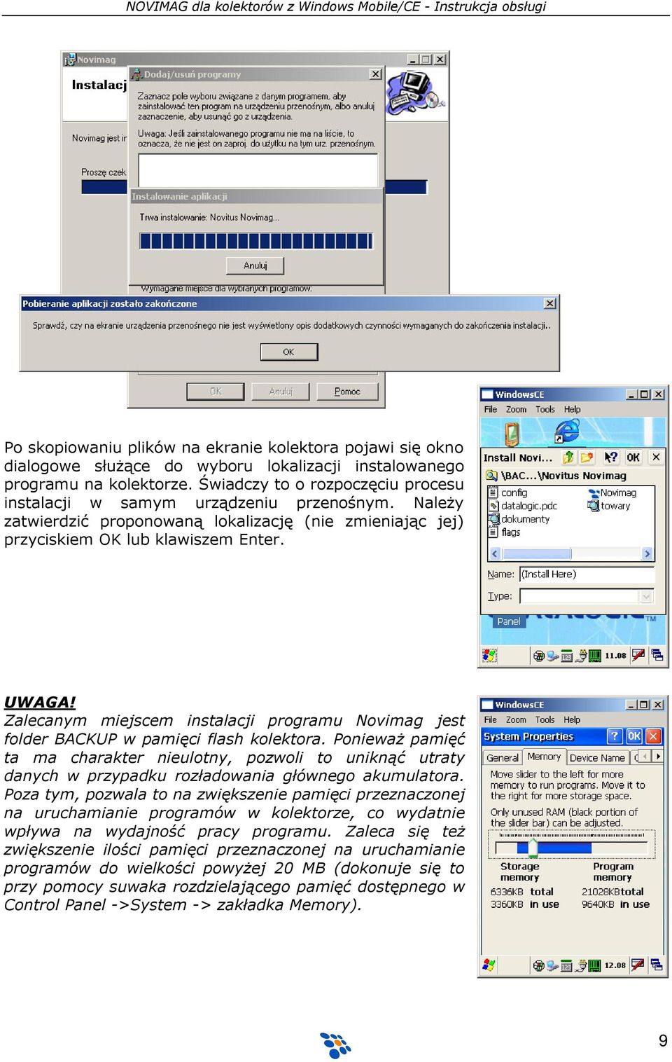 Zalecanym miejscem instalacji programu Novimag jest folder BACKUP w pamięci flash kolektora.