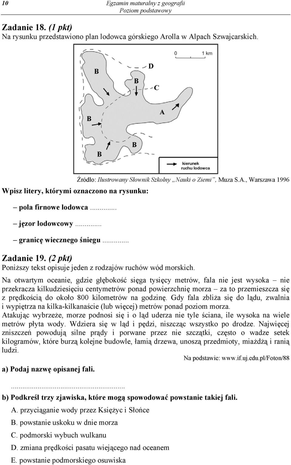 (2 pkt) Poniższy tekst opisuje jeden z rodzajów ruchów wód morskich.