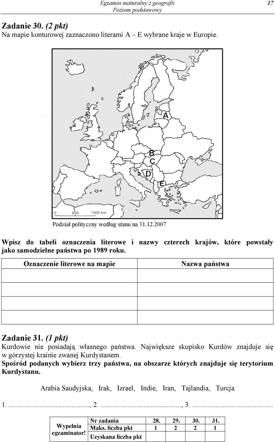 (1 pkt) Kurdowie nie posiadają własnego państwa. Największe skupisko Kurdów znajduje się w górzystej krainie zwanej Kurdystanem.