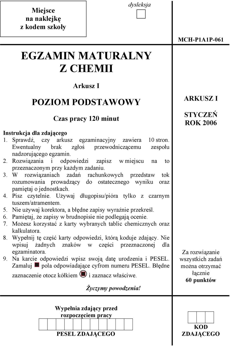 W rozwiązaniach zadań rachunkowych przedstaw tok rozumowania prowadzący do ostatecznego wyniku oraz pamiętaj o jednostkach. 4. Pisz czytelnie. Używaj długopisu/pióra tylko z czarnym tuszem/atramentem.