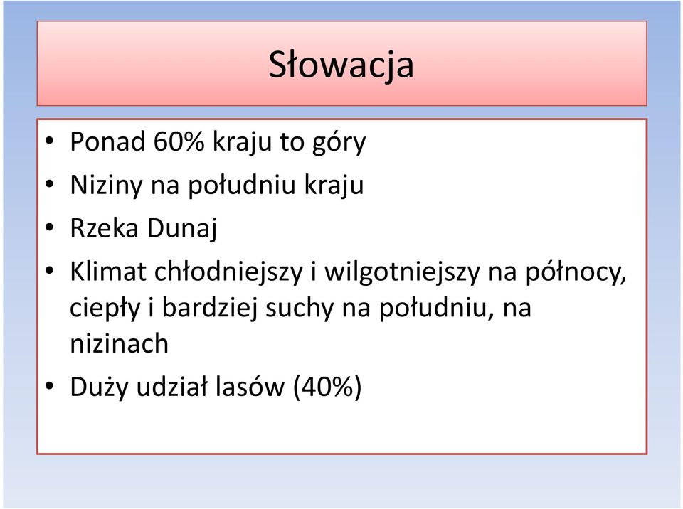 i wilgotniejszy na północy, ciepły i bardziej