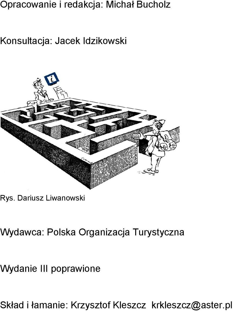 Dariusz Liwanowski Wydawca: Polska Organizacja