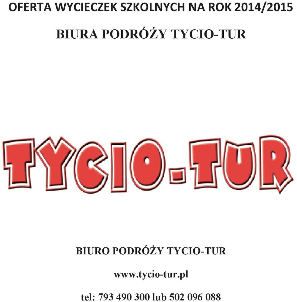 BIURO PODRÓŻY TYCIO-TUR www.