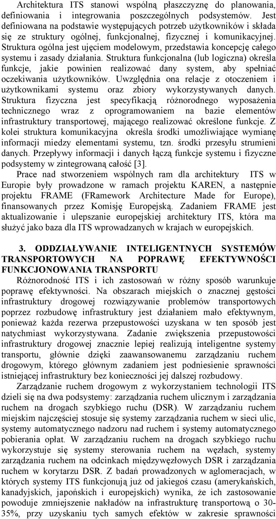 Struktura ogólna jest ujęciem modelowym, przedstawia koncepcję całego u i zasady działania.