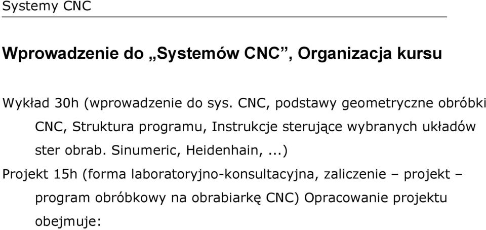 wybranych układów ster obrab. Sinumeric, Heidenhain,.