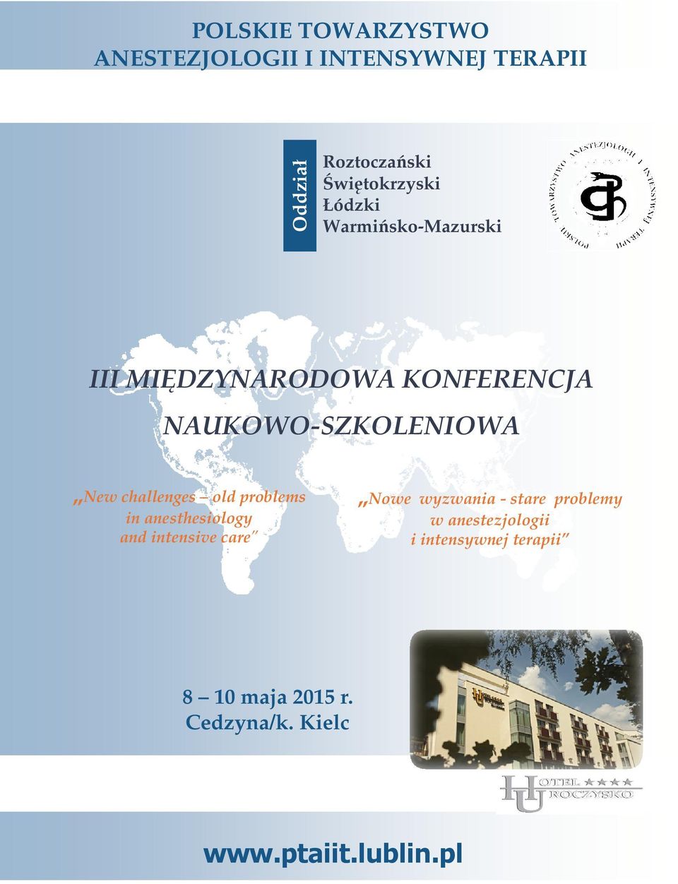 NAUKOWO-SZKOLENIOWA New challenges old problems in anesthesiology and intensive care Nowe