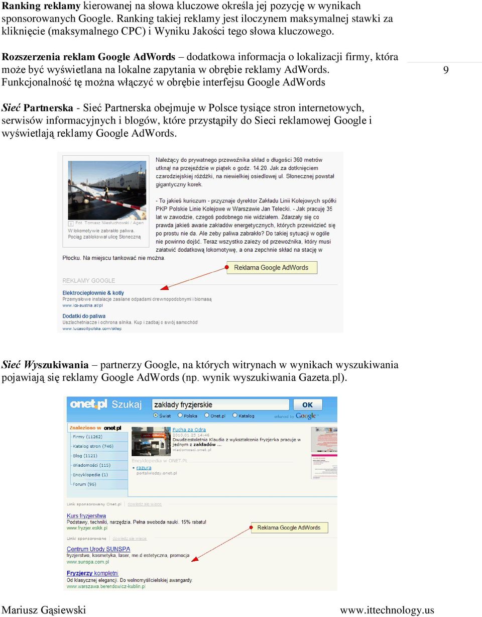 Rozszerzenia reklam Google AdWords dodatkowa informacja o lokalizacji firmy, która może być wyświetlana na lokalne zapytania w obrębie reklamy AdWords.