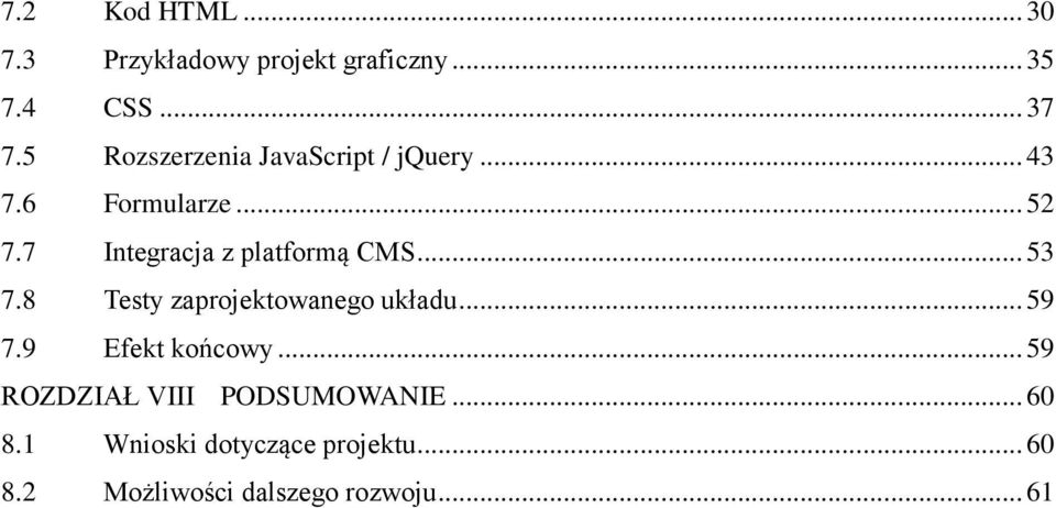 7 Integracja z platformą CMS... 53 7.8 Testy zaprojektowanego układu... 59 7.