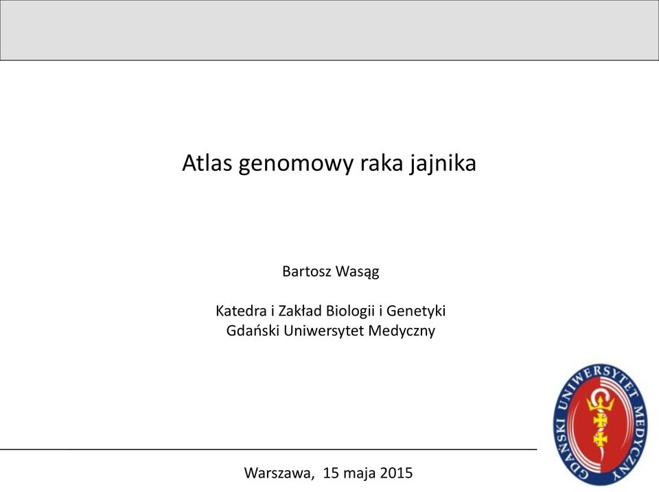 Biologii i Genetyki Gdański