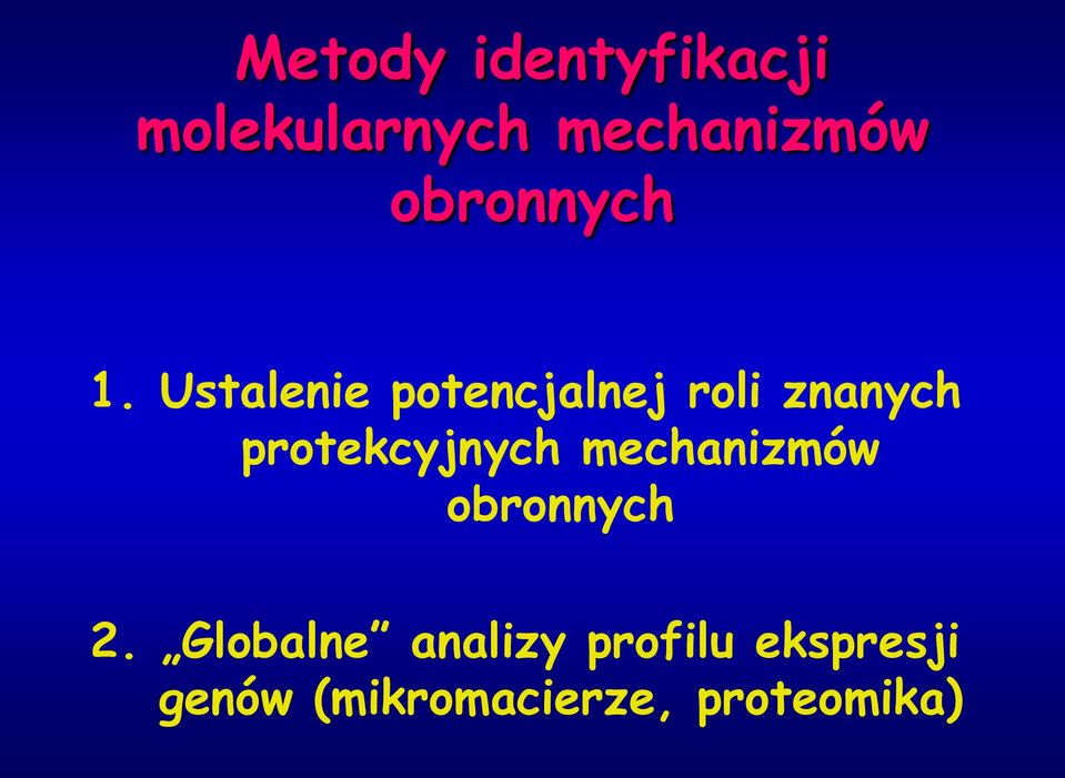 Ustalenie potencjalnej roli znanych protekcyjnych