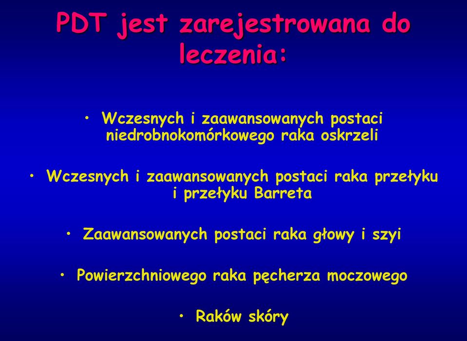 zaawansowanych postaci raka przełyku i przełyku Barreta