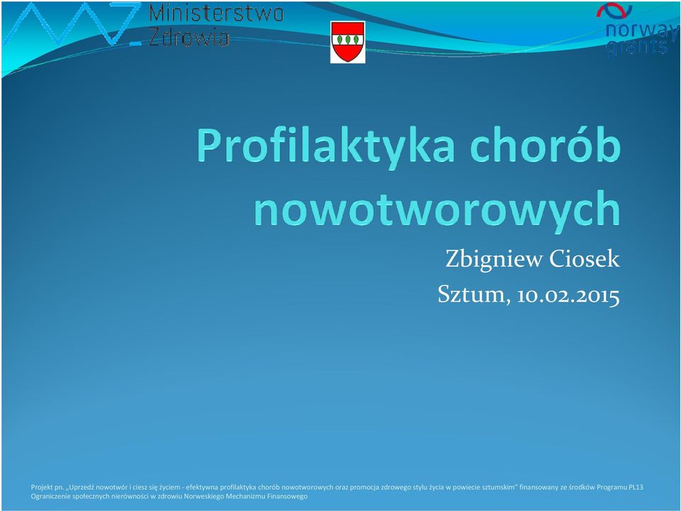 profilaktyka chorób nowotworowych oraz promocja